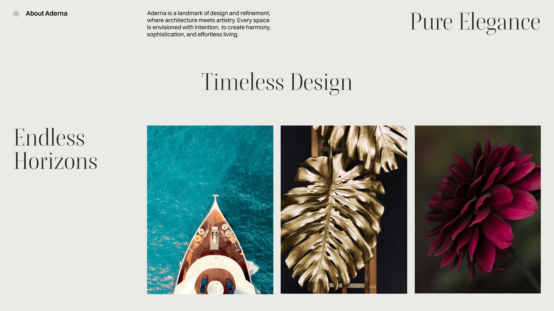 The About section: three portrait images of turquoise water, a gilded leaf and a dark red dahlia, with 'Pure Elegance', 'Timeless Design' and 'Endless Horizons' set around them